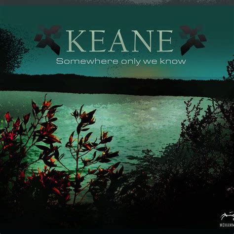 Dec 17, 2023 · Keane - Somewhere Only We Know (Lyrics)Get it here:Follow Keane https://Keane.lnk.to/FacebookID https://Keane.lnk.to/TwitterID https://Keane.lnk.to/Instagra... 